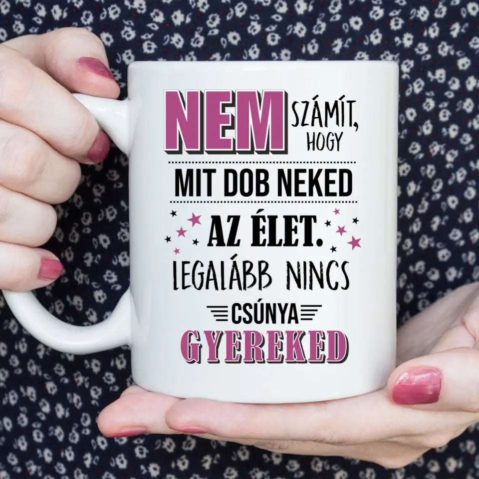 Csúnya gyerek - poénos anyák napi bögre