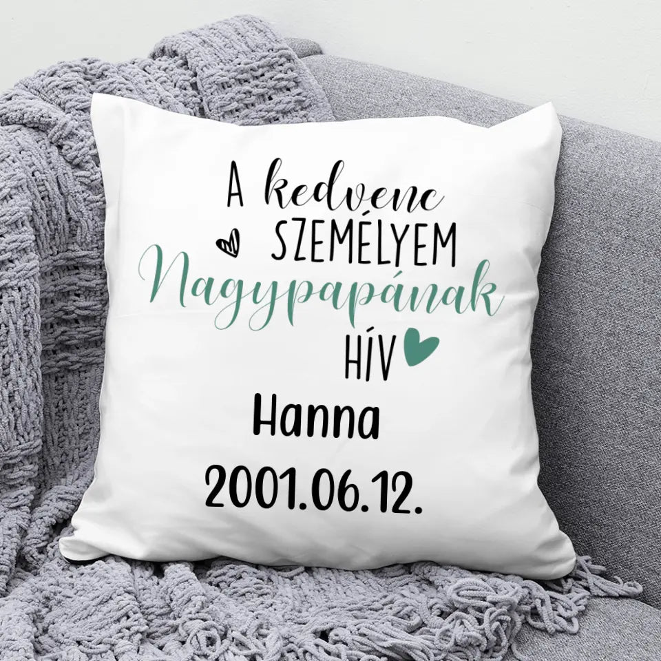 Nagypapa kedvencei – ajándék párna nagypapának az unoka nevével