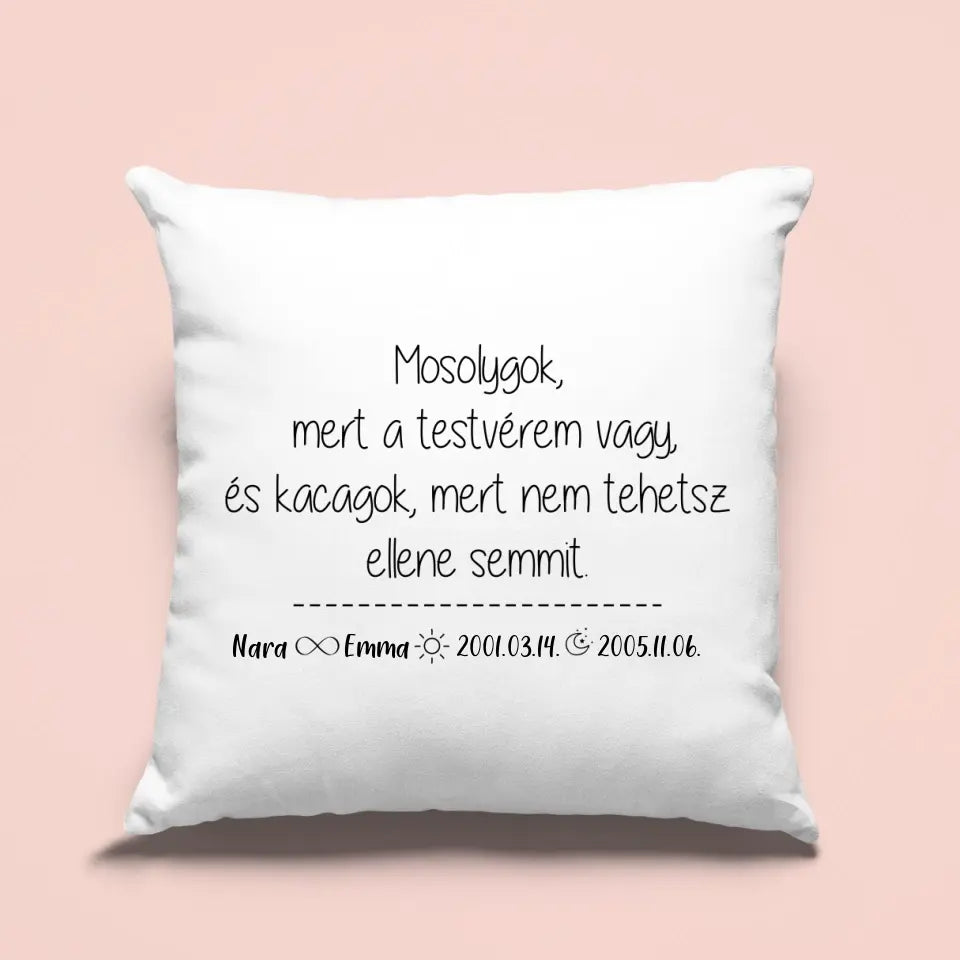 Egyedi mosolygok, párna testvéreknek