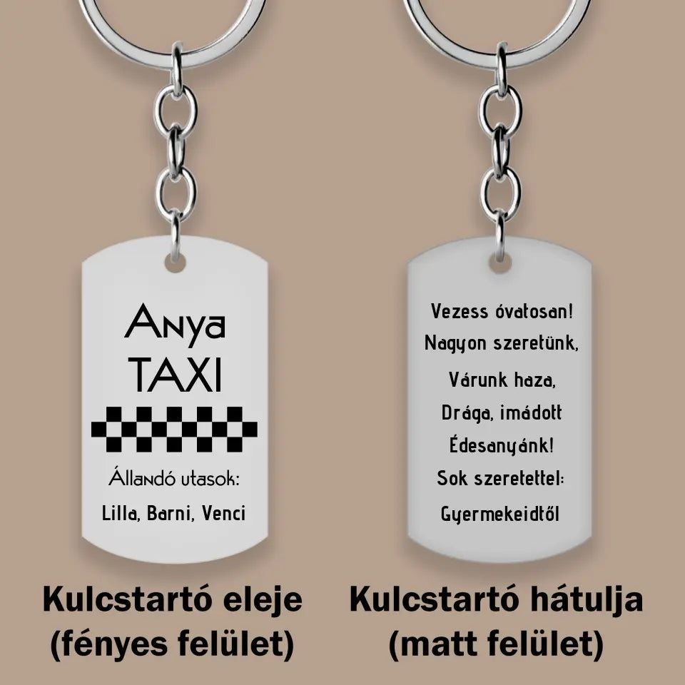 Anya taxi – vicces, egyedi kulcstartó, vicces ajándék