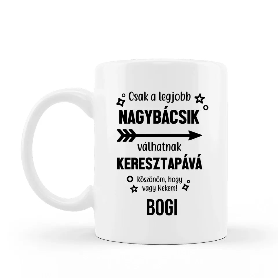 Keresztszülő ajándék - egyedi bögre egyedi felirattal