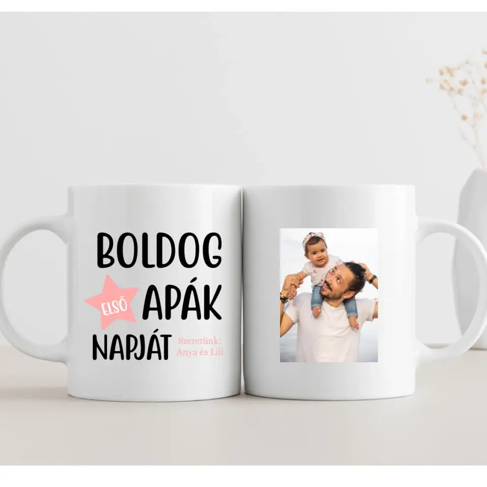 Boldog első Apák napját! – egyedi Apák napi bögre lányos kivitelezésben